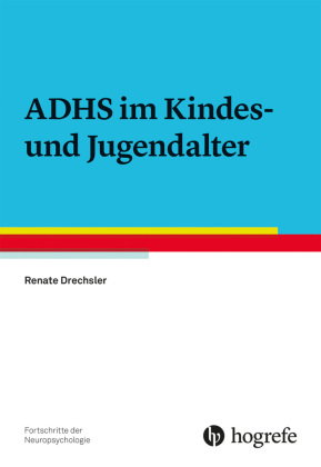 ADHS im Kindes- und Jugendalter