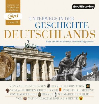 Unterwegs in der Geschichte Deutschlands, 2 MP3-CDs