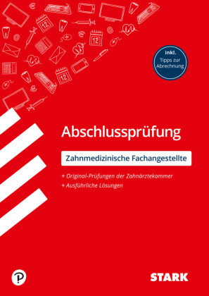 STARK ZFA: Zahnmedizinische Fachangestellte - Abschlussprüfung - Prüfungsvorbereitung