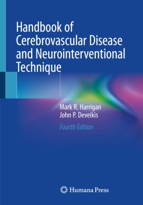 Handbook of Cerebrovascular Disease and Neurointerventional Technique, m. 2 Buch