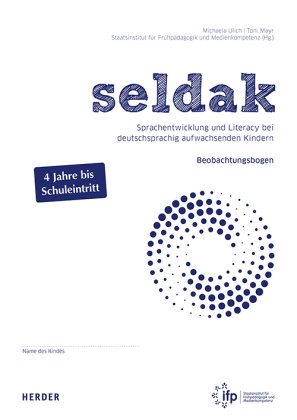 seldak. Sprachentwicklung und Literacy bei deutschsprachig aufwachsenden Kindern