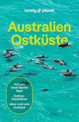 LONELY PLANET Reiseführer Australien Ostküste