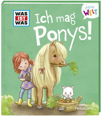 WAS IST WAS Meine Welt Band 7 Ich mag Ponys!
