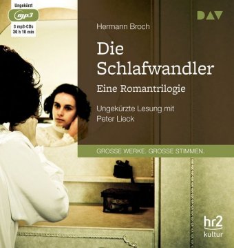 Die Schlafwandler. Eine Romantrilogie, 3 Audio-CD, 3 MP3