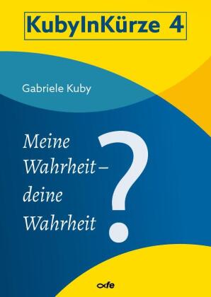 Mein Wahrheit - deine Wahrheit?