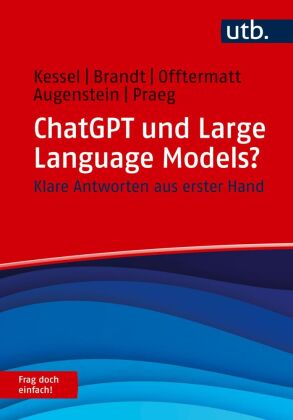 ChatGPT und Large Language Models? Frag doch einfach!