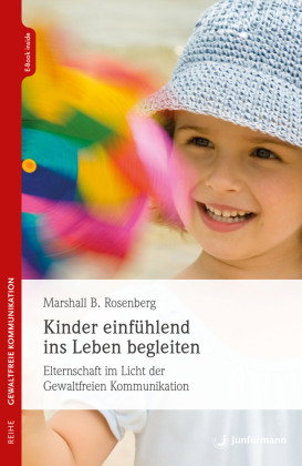 Kinder einfühlend ins Leben begleiten , m. 1 Beilage