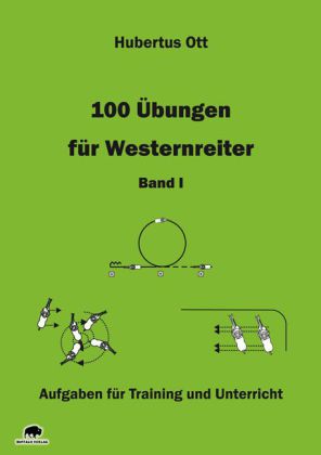 100 Übungen für Westernreiter - Band 1. Bd.I