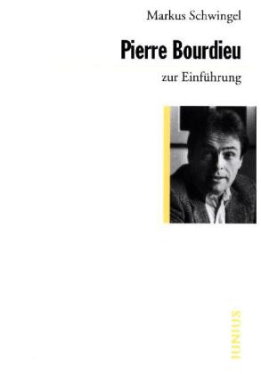 Pierre Bourdieu zur Einführung