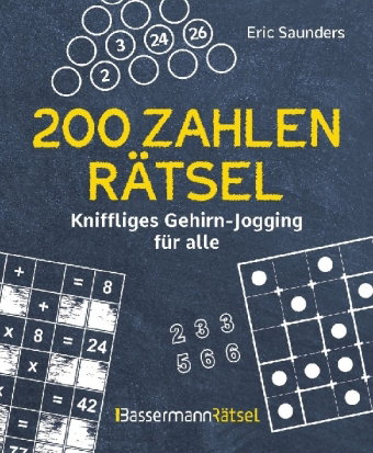 200 Zahlenrätsel - Kniffliges Gehirn-Jogging für alle