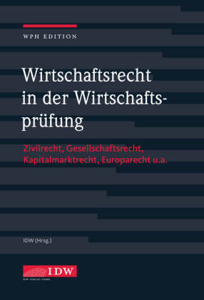 Wirtschaftsrecht in der Wirtschaftsprüfung mit Online-Ausgabe, m. 1 Buch, m. 1 Beilage