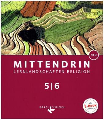 Mittendrin - Unterrichtswerk für katholische Religionslehre - Lernlandschaften Religion Gymnasium/ S