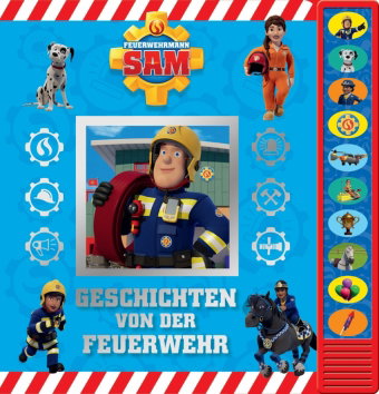 Feuerwehrmann Sam - Geschichten von der Feuerwehr - Pappbilderbuch zum Vorlesen - Soundbuch mit 10 f