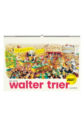 Der große Walter-Trier-Kalender 2027