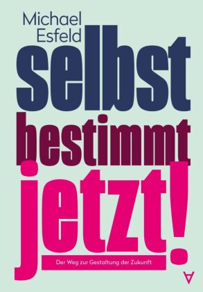 Selbstbestimmt jetzt!