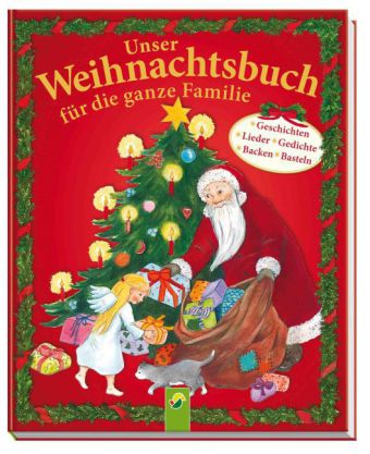 Unser Weihnachtsbuch für die ganze Familie