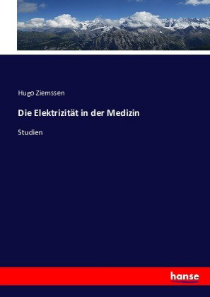 Die Elektrizität in der Medizin