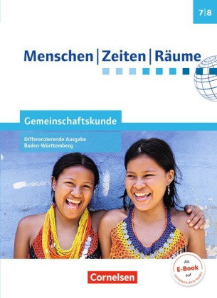 Menschen-Zeiten-Räume - Gemeinschaftskunde Differenzierende Ausgabe Baden-Württemberg - Ausgabe ab 2