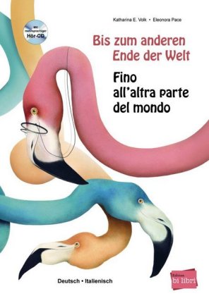 Bis zum anderen Ende der Welt (Deutsch-Italienisch)