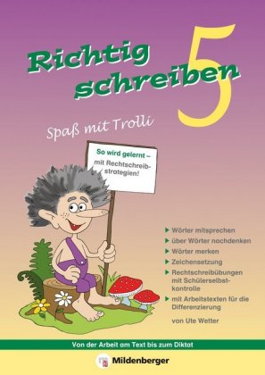 Richtig schreiben - Spaß mit Trolli 5. Schuljahr, Druckschrift