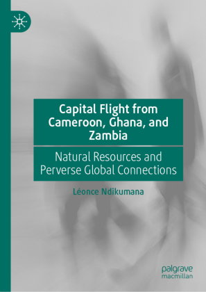 Capital Flight from Cameroon, Ghana, and Zambia
