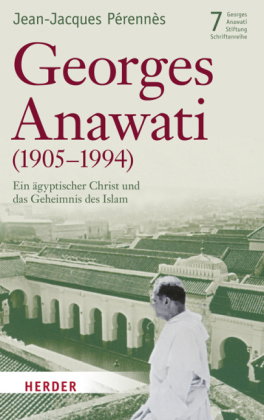 Veröffentlichungen der Georges-Anawati-Stiftung - Schriftenreihe