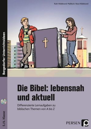Die Bibel: lebensnah und aktuell, m. 1 CD-ROM