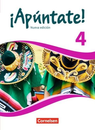 ¡Apúntate! - Spanisch als 2. Fremdsprache - Ausgabe 2016 - Band 4