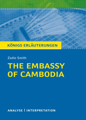 The Embassy of Cambodia von Zadie Smith