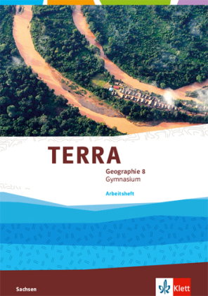 TERRA Geographie 8. Ausgabe Sachsen Gymnasium