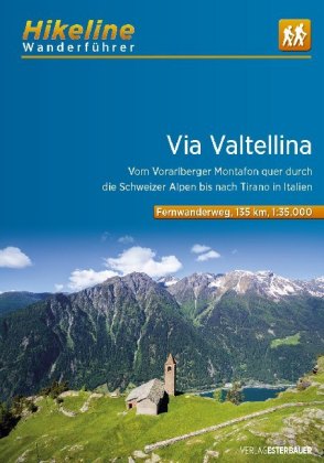 Hikeline Wanderführer Via Valtellina
