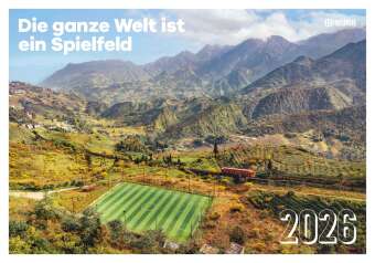 11FREUNDE - Die ganze Welt ist ein Spielfeld - Wandkalender - Fußballkalender mit 12+1 Fotodrucken -