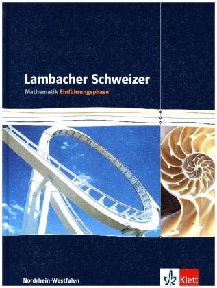 Lambacher Schweizer Mathematik Einführungsphase. Ausgabe Nordrhein-Westfalen, m. 1 CD-ROM