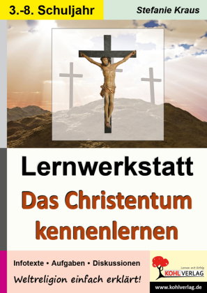 Das Christentum kennen lernen - Lernwerkstatt