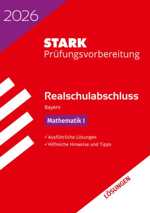 STARK Lösungen zu Mathematik I - Realschulabschluss 2026 Bayern - Prüfungsvorbereitung inkl. Basistr