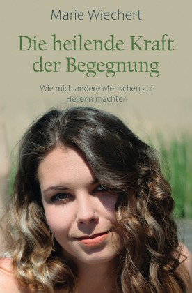 Die heilende Kraft der Begegnung