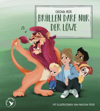 Brüllen darf nur der Löwe - Pappbilderbuch