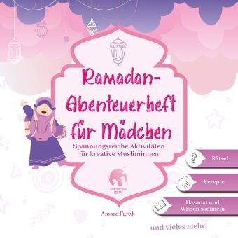 Ramadan-Abenteuerheft für Mädchen | Ramadan Aktivitätenheft | Islamische Kinderbücher | Ramadan Büch