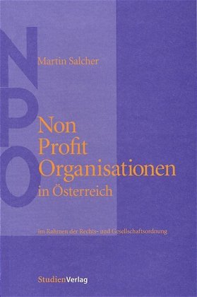 Non-Profit-Organisationen in Österreich im Rahmen der Rechts- und Gesellschaftsordnung