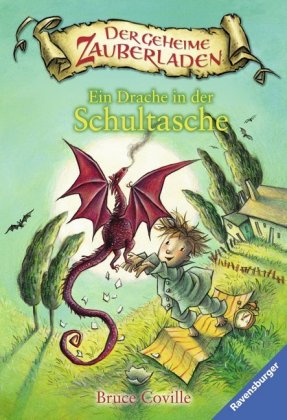 Der geheime Zauberladen, Band 1 - Ein Drache in der Schultasche