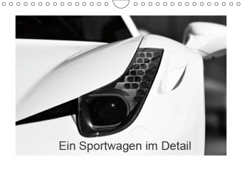 Ein Sportwagen im Detail (Wandkalender 2019 DIN A4 quer)