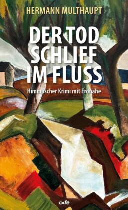 Der Tod schlief im Fluss