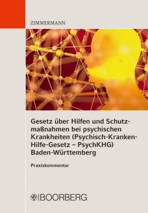 Gesetz über Hilfen und Schutzmaßnahmen bei psychischen Krankheiten (Psychisch-Kranken-Hilfe-Gesetz -