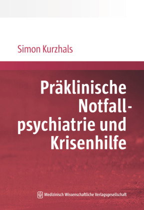 Präklinische Notfallpsychiatrie und Krisenhilfe