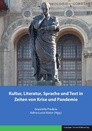 Kultur, Literatur, Sprache und Text in Zeiten von Krise und Pandemie