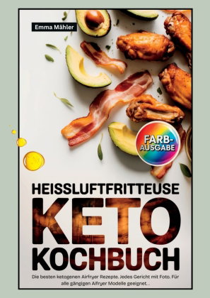 Heissluftfritteuse Keto Kochbuch