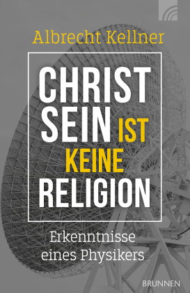 Christsein ist keine Religion