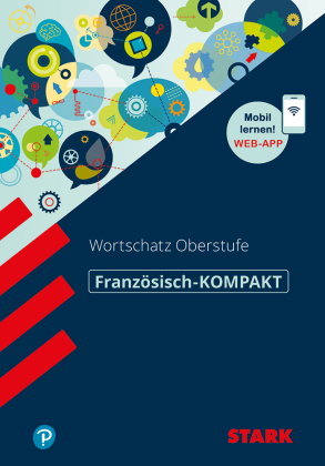 STARK Französisch - KOMPAKT - Abitur-Wortschatz, m. 1 Buch, m. 1 Beilage