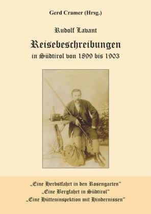 Reisebeschreibungen in Südtirol von 1899 bis 1903