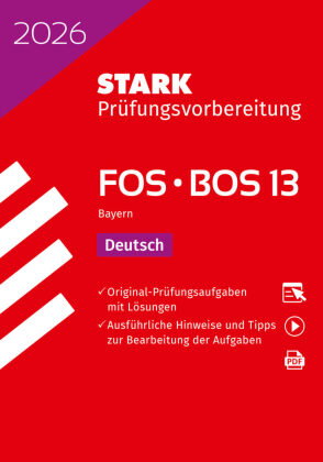 STARK Deutsch 13. Klasse - Abitur FOS/BOS 2026 Bayern - Prüfungsvorbereitung, m. 1 Buch, m. 1 Beilag